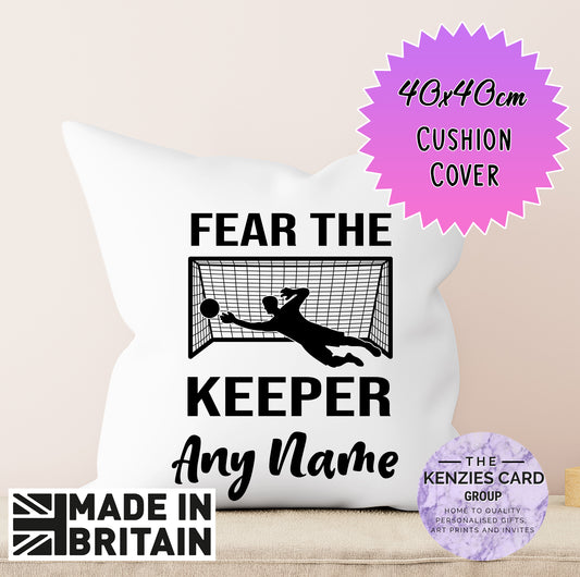 Personalised Football Fear The Keeper Cushion Cover - 40x40cm