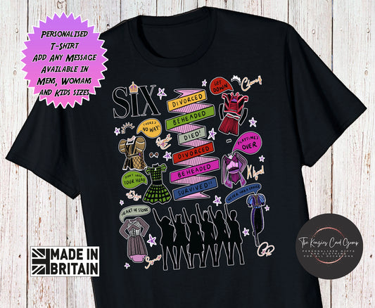 Personalised Six The Musical West End UK Tour T Shirt- Six Mega Mix Edition