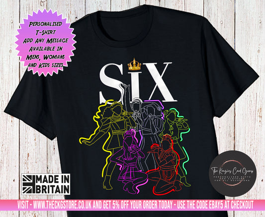 Personalised Six The Musical West End UK Tour T Shirt- Neon Queens Edition